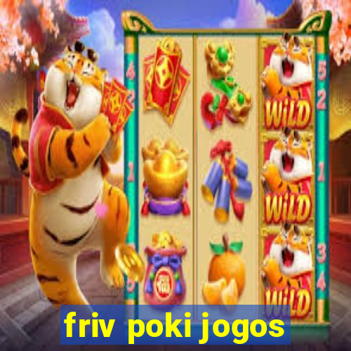 friv poki jogos